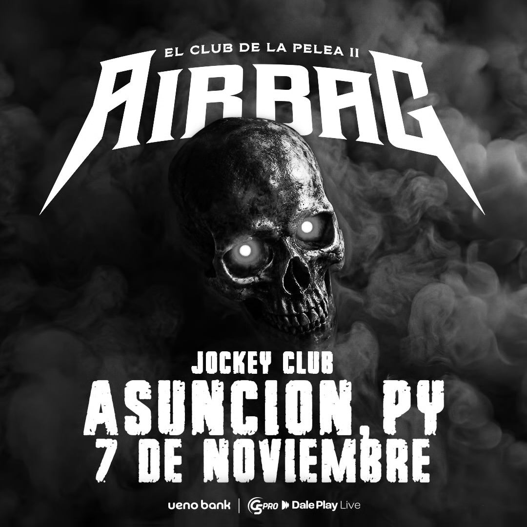 Airbag en Paraguay – El Club de la Pelea II